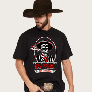 doc holliday say when tombstone movie cowboy t shirt